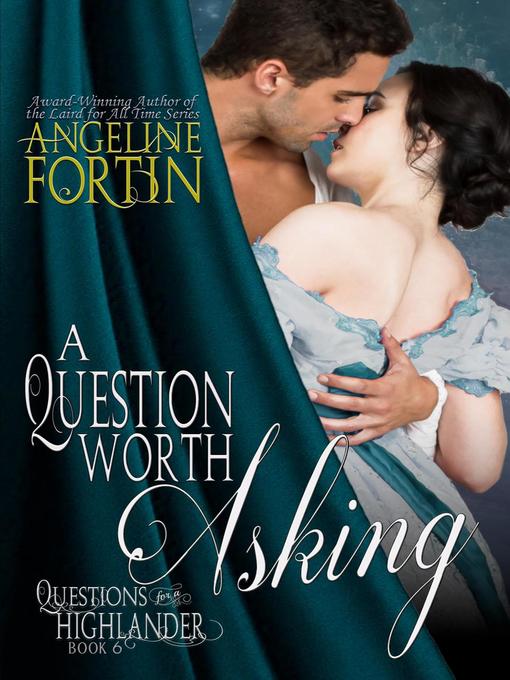 Title details for A Question Worth Asking by Angeline Fortin - Available